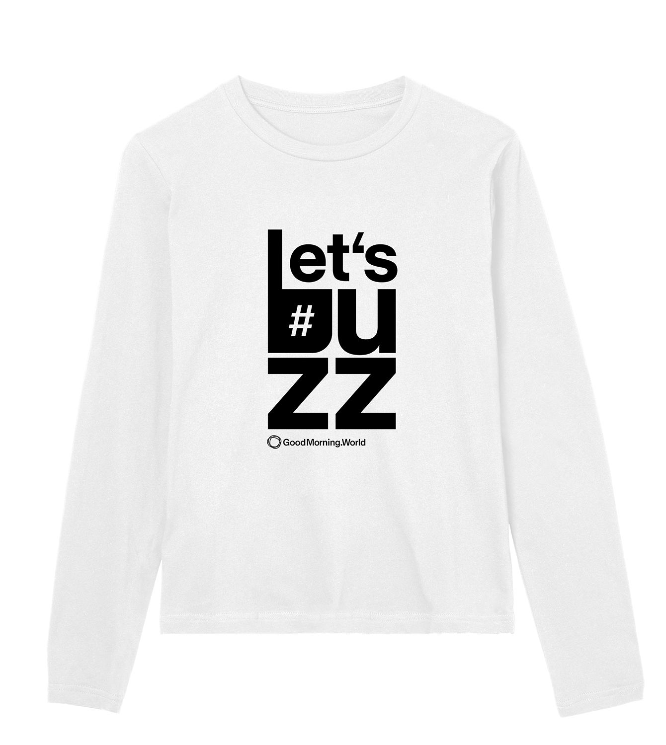Longsleeve Frauen Regular, Weiss, Vorne, Good Morning World, einseitig, Let's Buzz N01